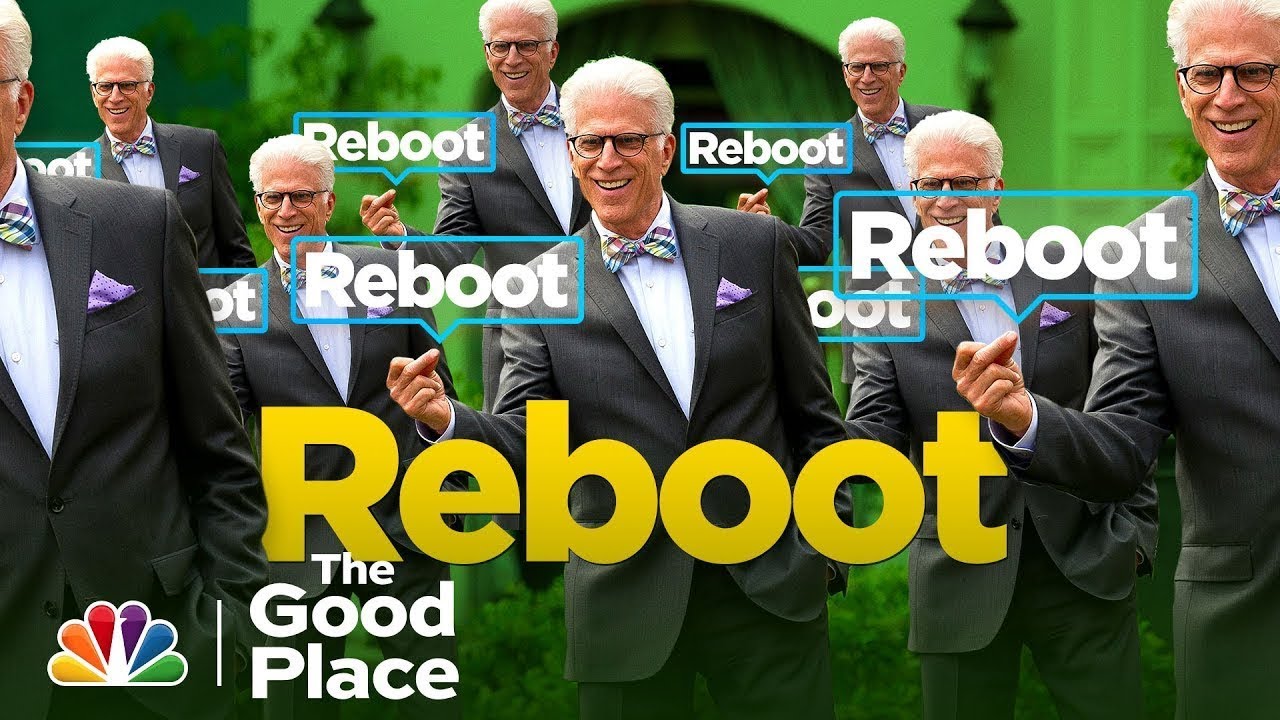 Every Reboot Ever - The Good Place