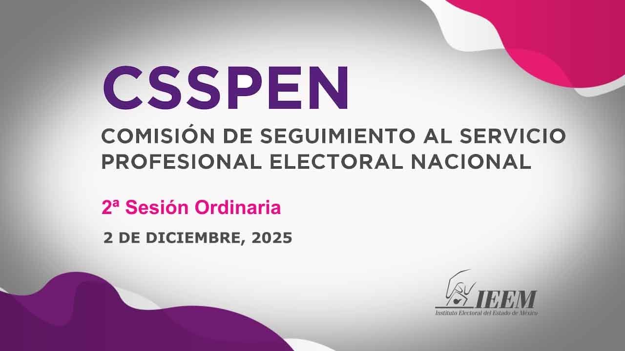 2ª Sesión Ordinaria de la Comisión de Seguimiento al Servicio Profesional Electoral Nacional