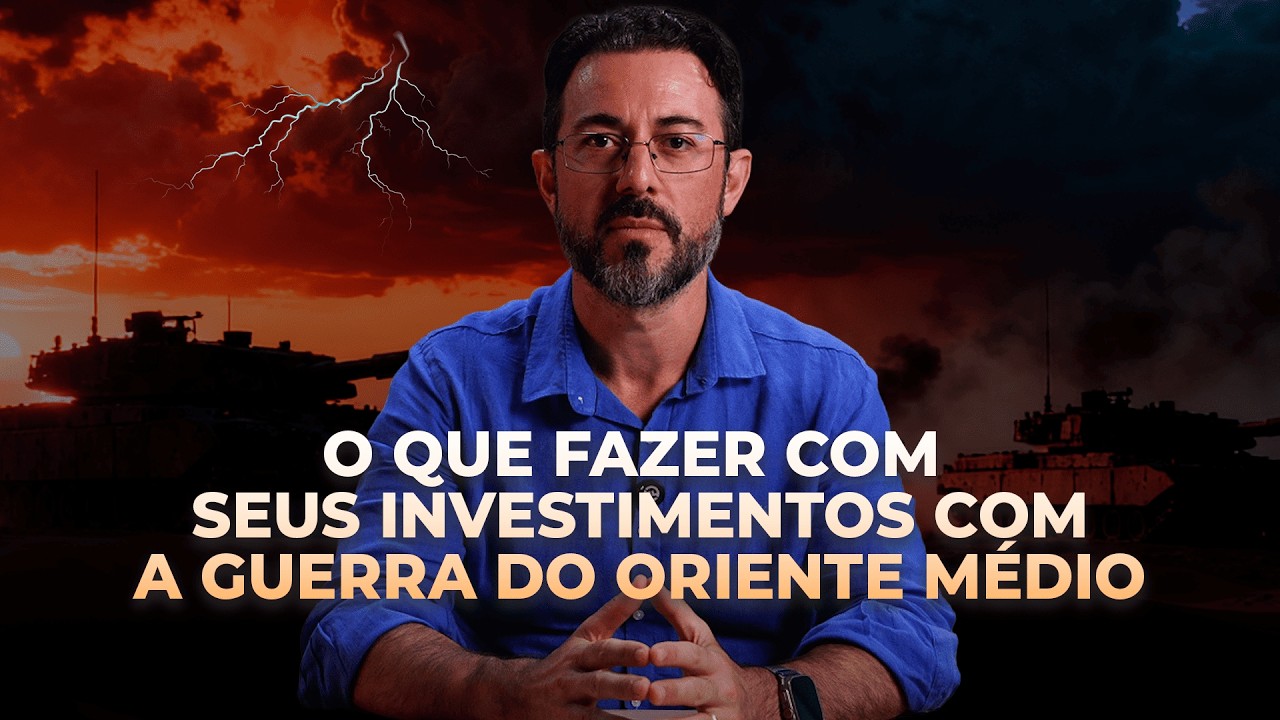 O QUE FAZER COM SEUS INVESTIMENTOS COM A GUERRA DO ORIENTE MÉDIO
