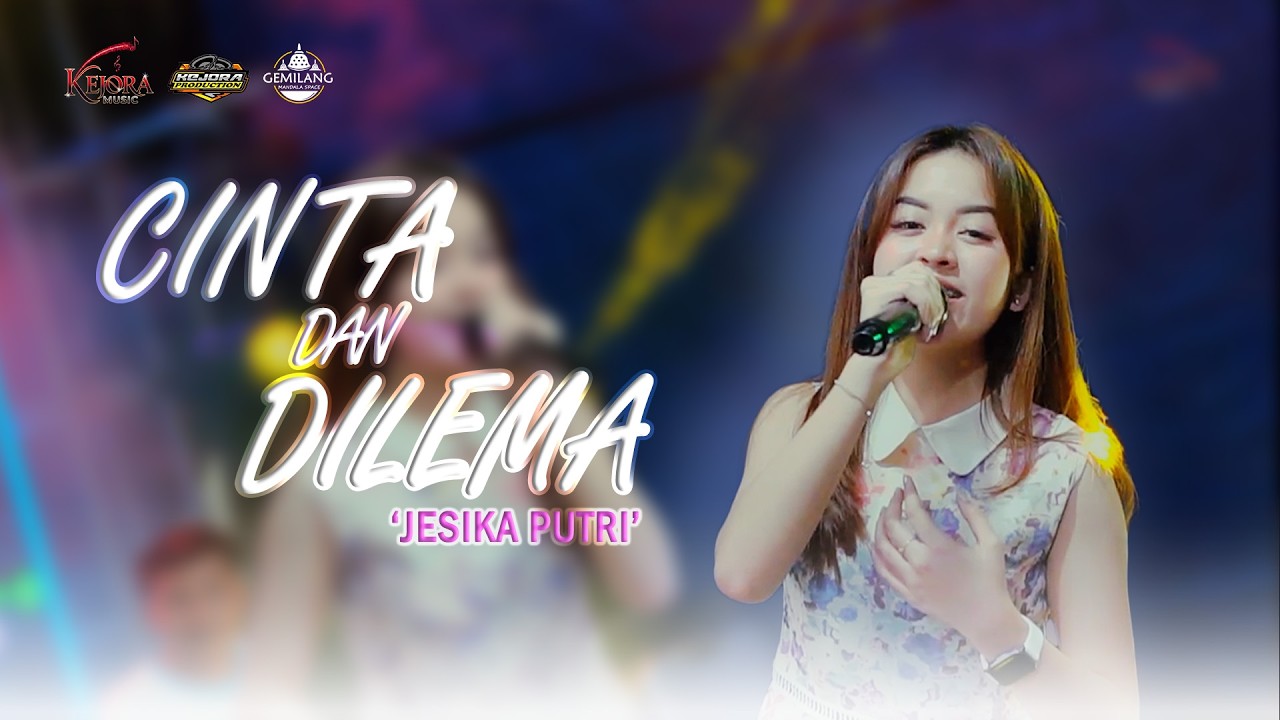 JESIKA PUTRI - CINTA DAN DILEMA | KEJORA MUSIC STUDIO SESSION 2026