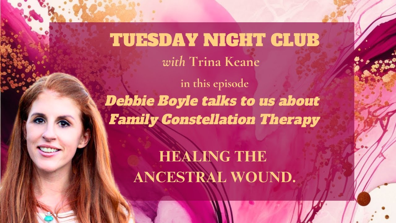 'Healing ancestral trauma not easy but powerful' - Spiritual Teacher & FCT facilitator Debbie Boyle