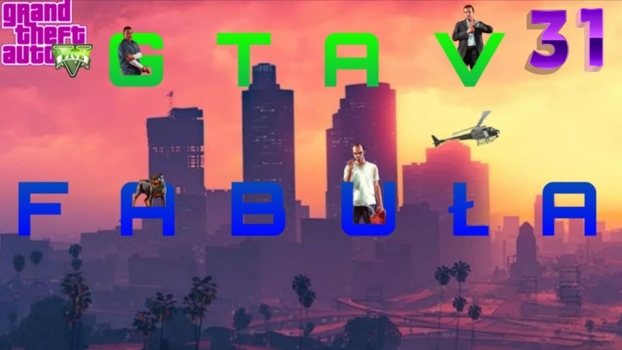 Nieznajomi i dziwacy cz3/4  | GTAV #31 Fabułka