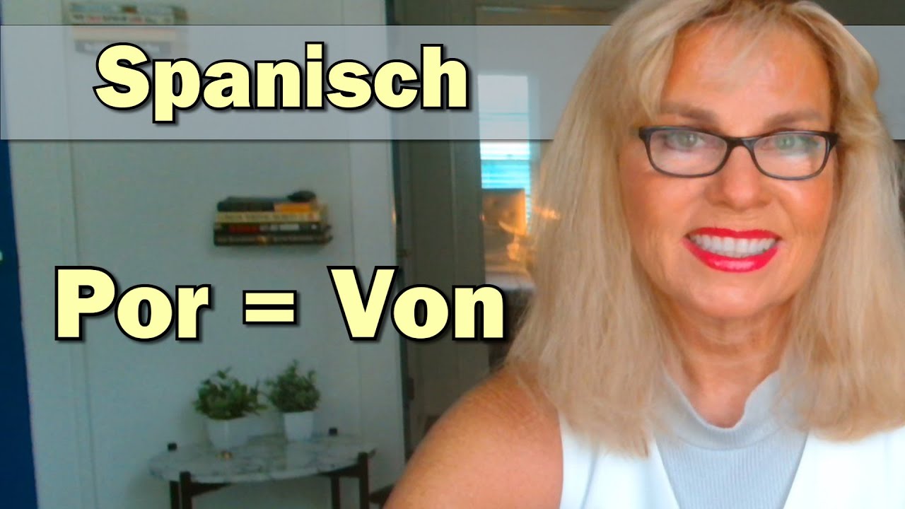 Spanisch Fortgeschrittene: Formel mit Partizip + por (Zustand & Passiv)