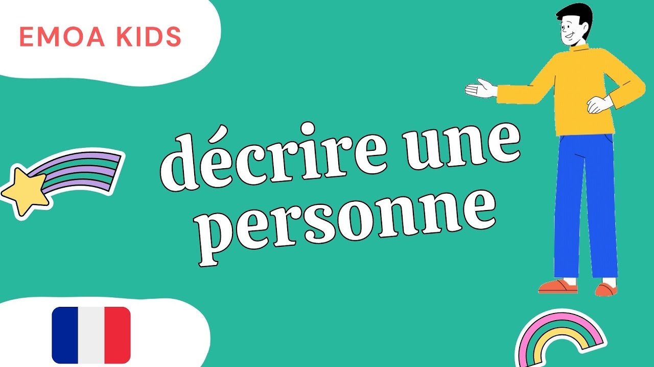 French for kids /　décrire une personne