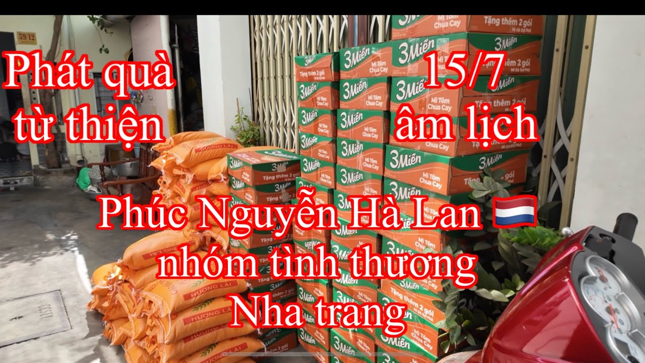 Nhân dịp rằm tháng 7, nhóm tình thương Nha Trang cùng phúc Nguyễn Hà Lan 🇳🇱