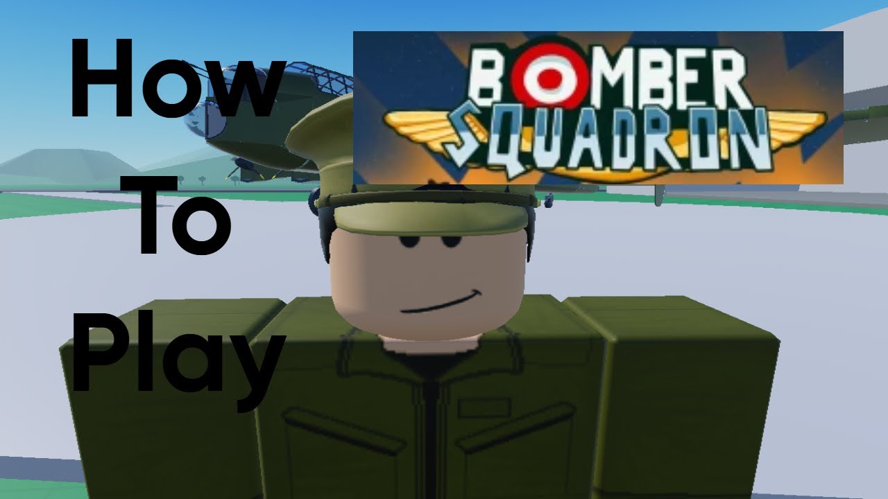 How to Play Roblox Bomber Squadron