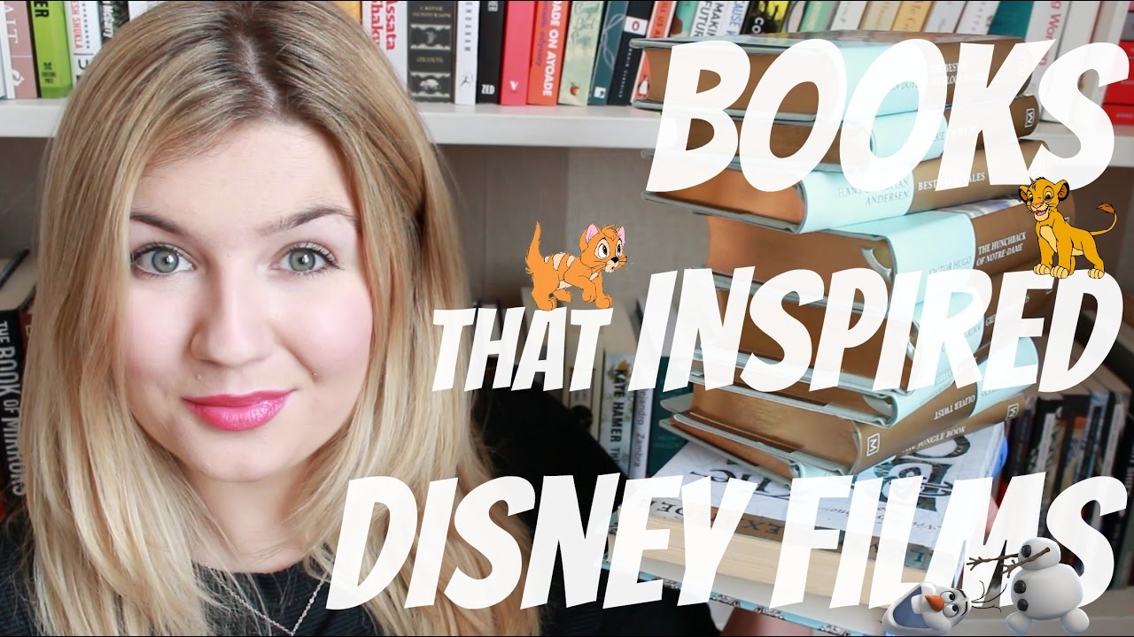 Top 10 Books That Inspired  Disney Films | #BookBreak