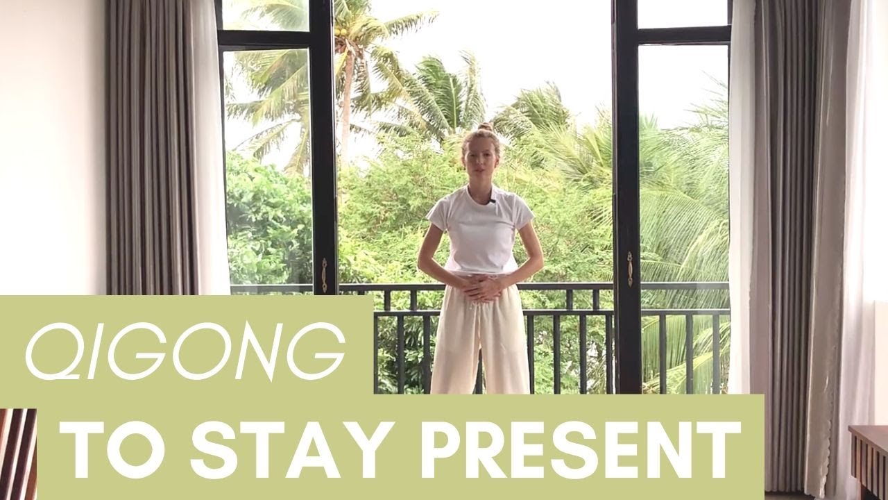 How To Be Present and Mindful - Qigong Body Awareness Exercises