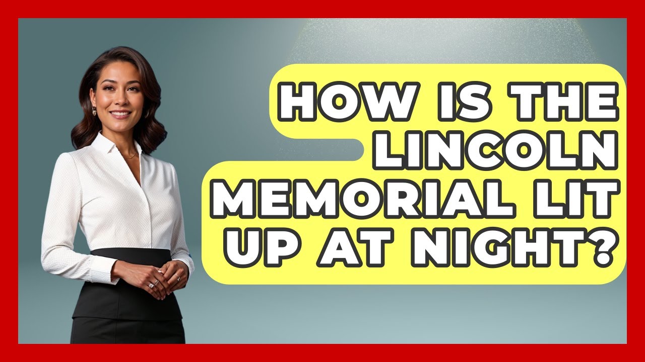 How Is the Lincoln Memorial Lit Up at Night? | Everything About Washington DC
