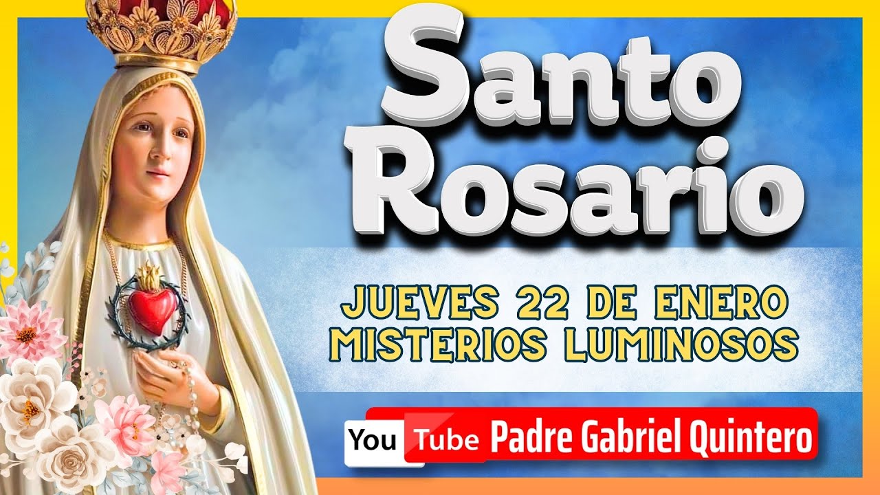 🩵 jueves 22 de enero de 2026 Santo Rosario Corto de hoy jueves 🙏🏻 Padre Gabriel Quintero en vivo