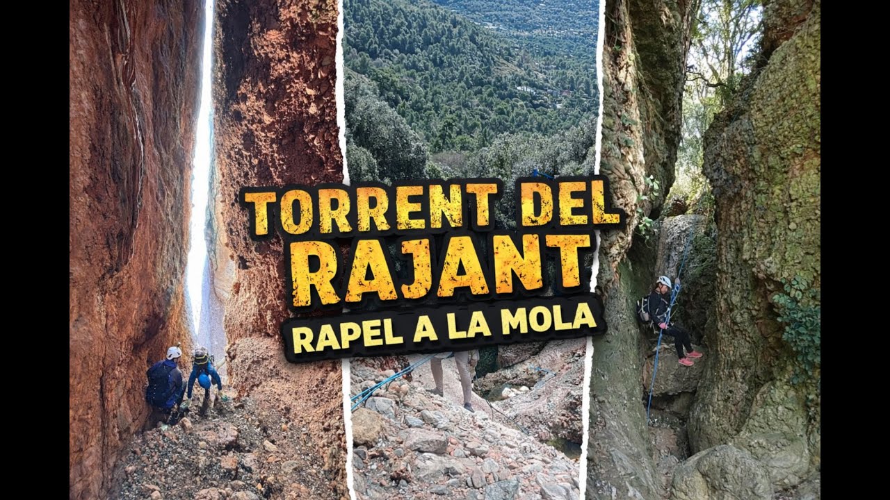 TORRENT DEL RAJANT (RAPEL EN LA MOLA)