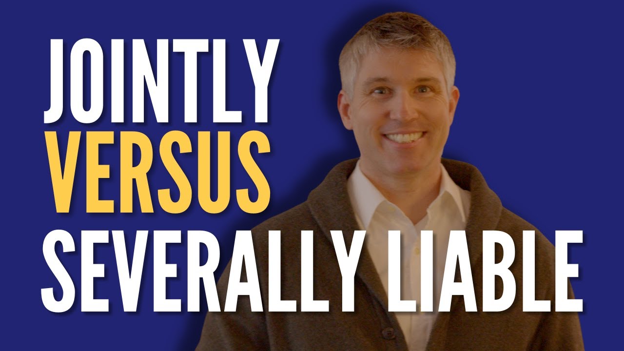 Jointly and Severally Liable
