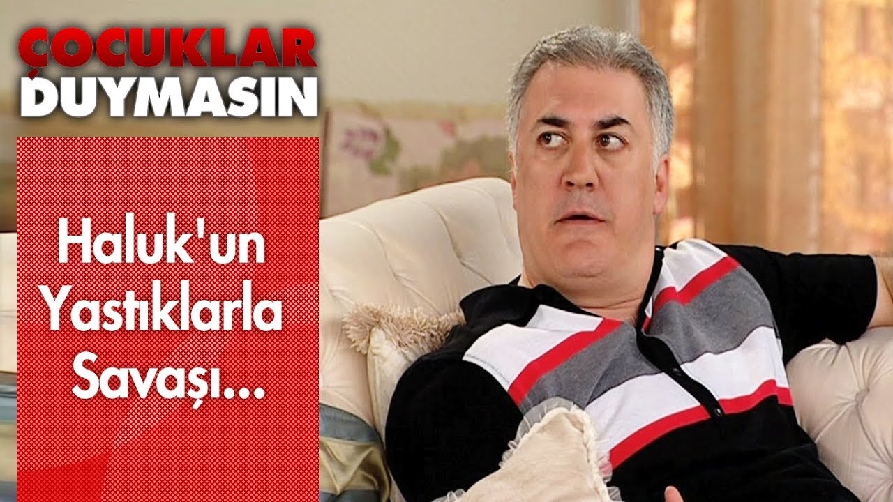 Haluk'un yastıklarla savaşı... - Çocuklar Duymasın