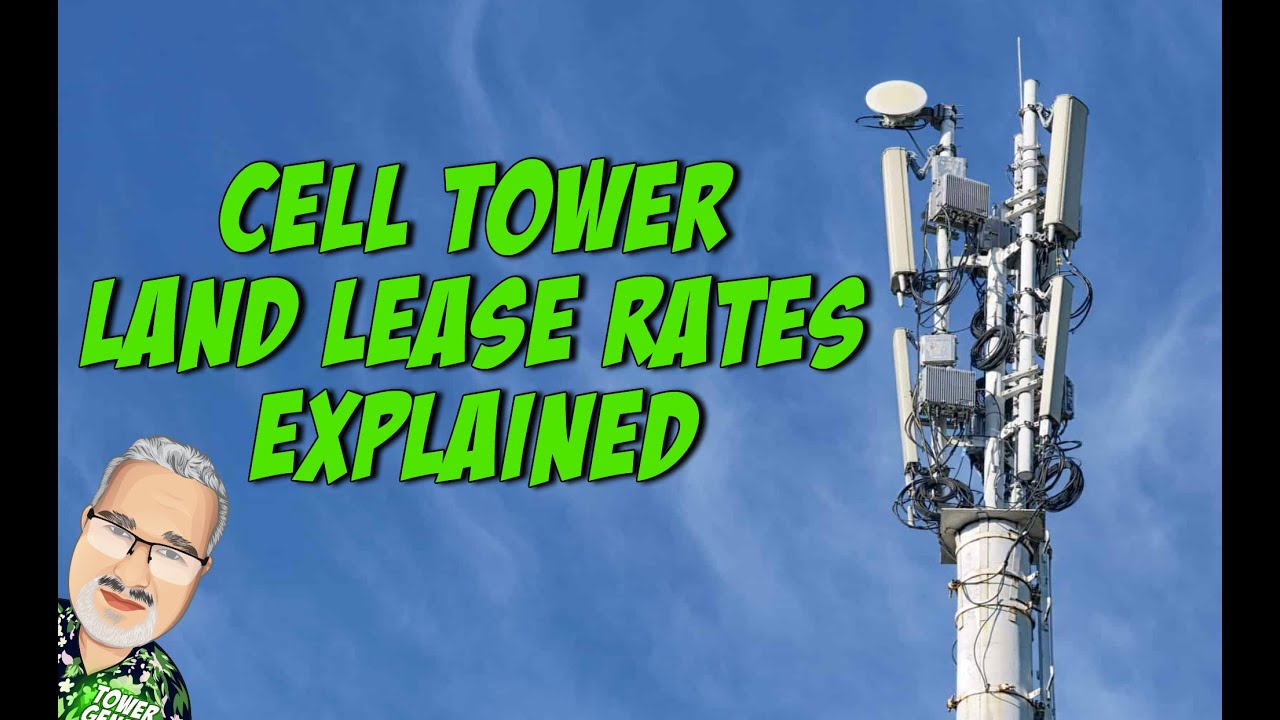 Cell Tower Land Lease Rates - Explained