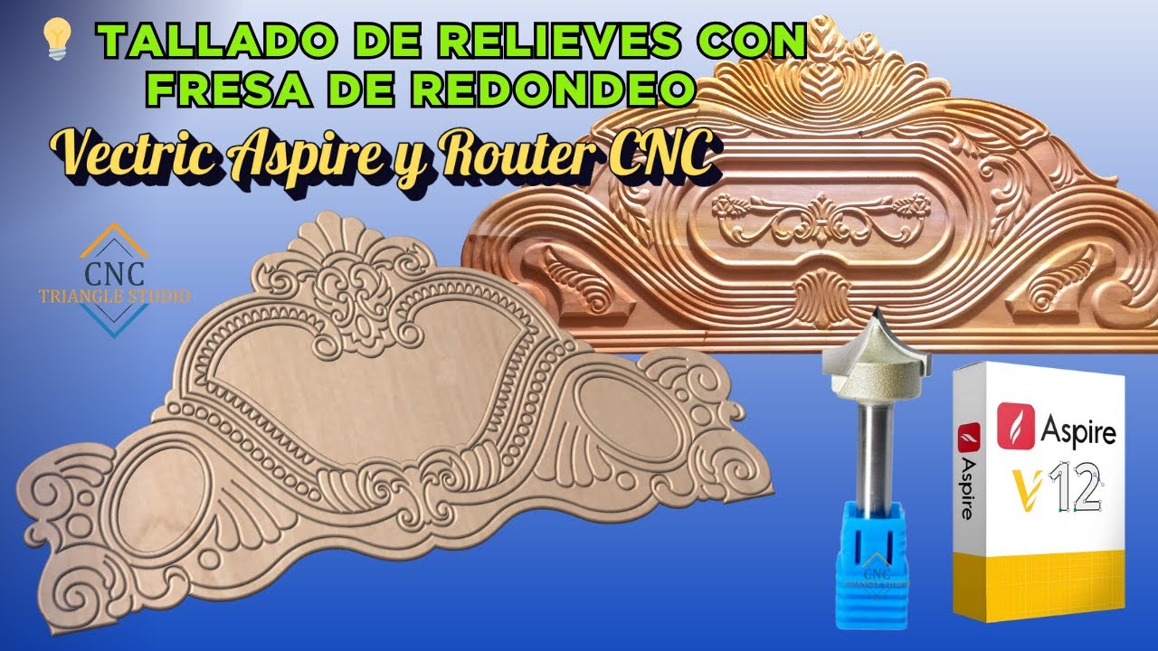 💡 Tallado de Relieves con fresa de redondeo | Vectric Aspire y Router CNC