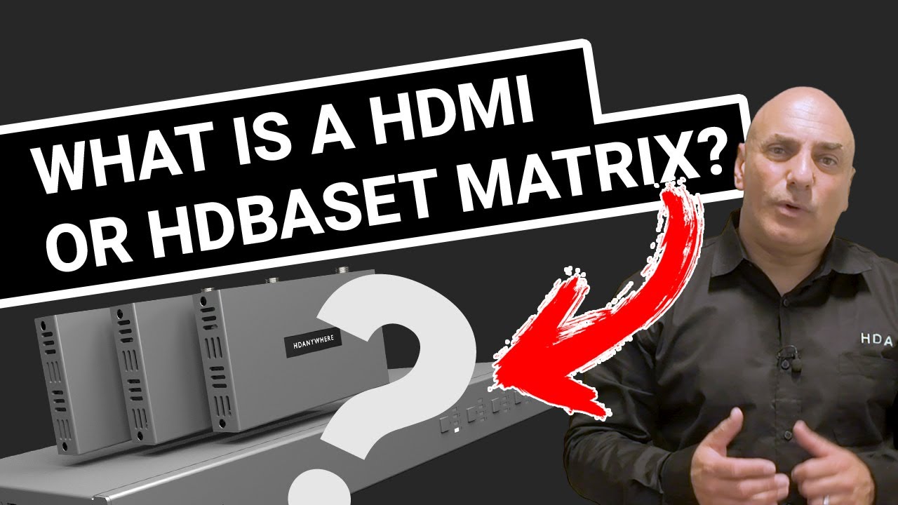 What is a HDMI or HDBaseT matrix?