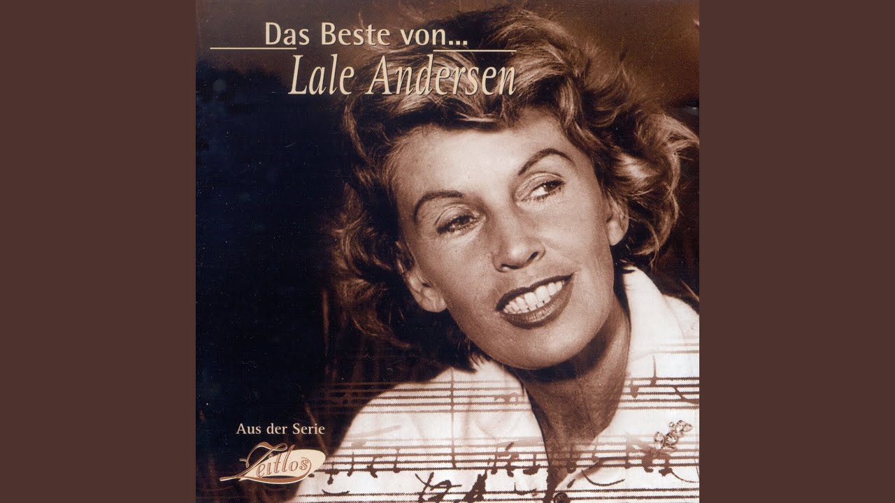 Lili Marleen (Lied eines jungen Wachtpostens)