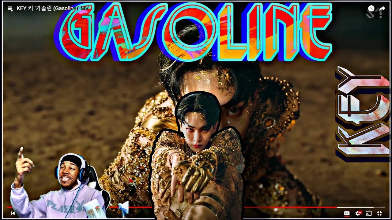 KEY - GASOLINE (REACTION)