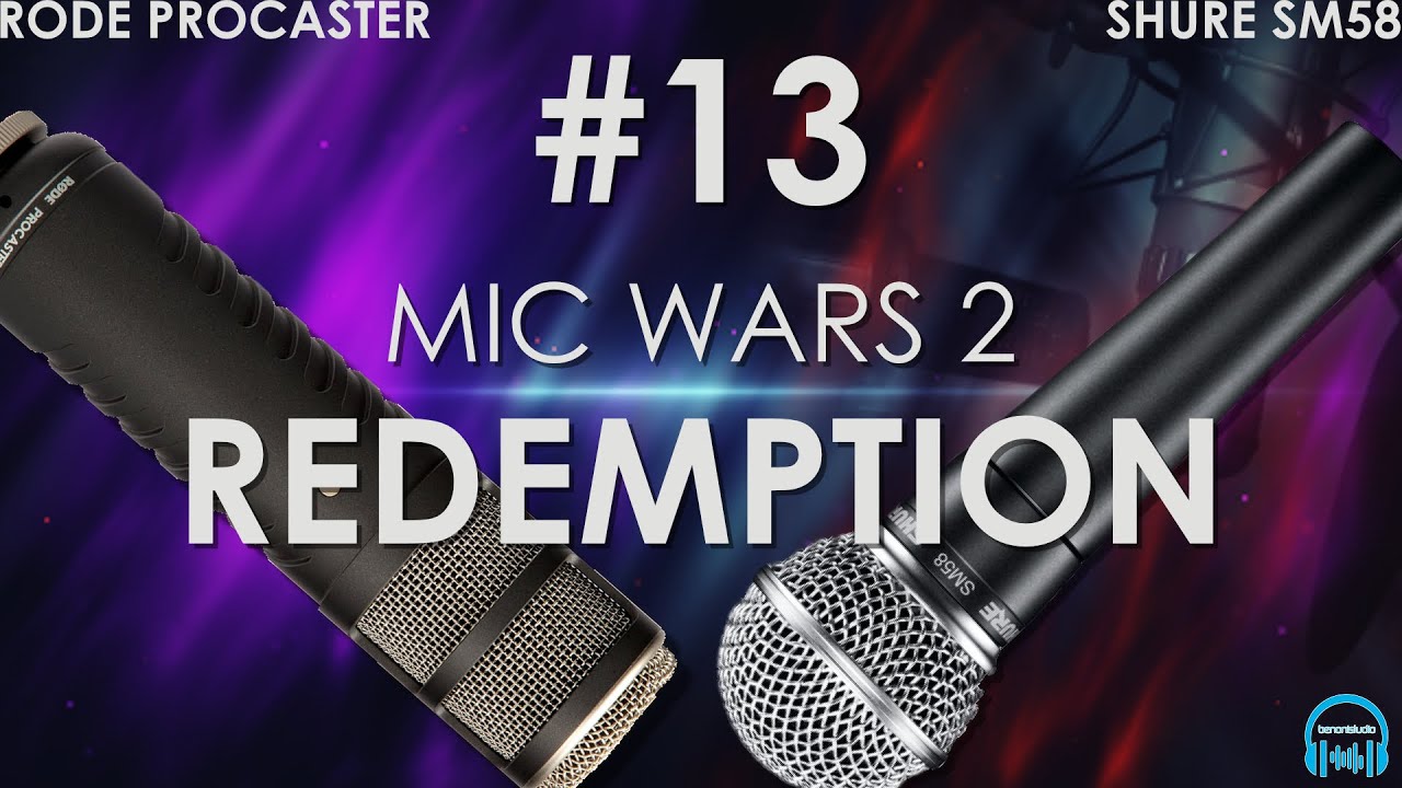 MIC WARS 2 | RODE PROCASTER vs. SHURE SM58 (WAR #13)