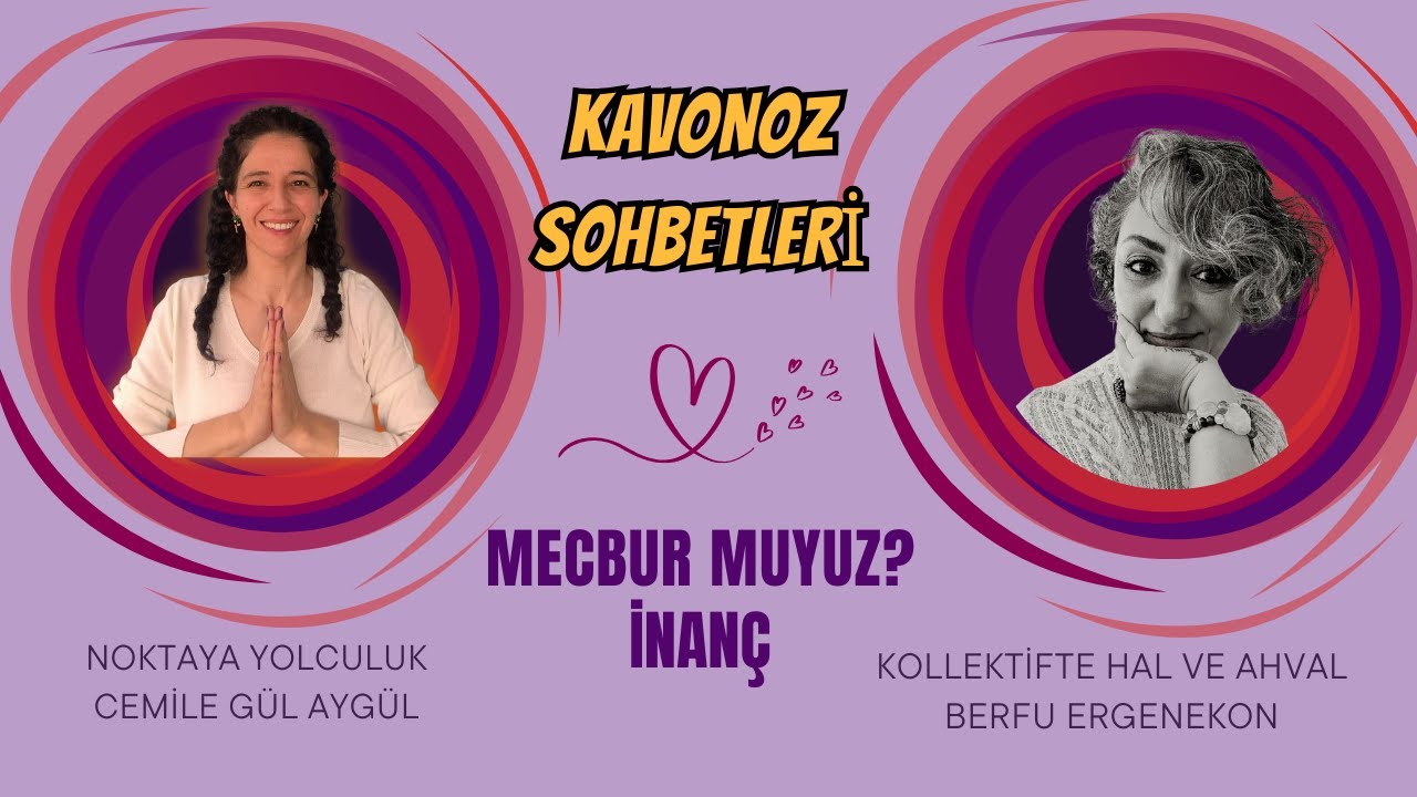 Berfu'yla (@Kolektiftehalveahval ) Kavanoz Sohbetleri #mecburmuyuz #inanç