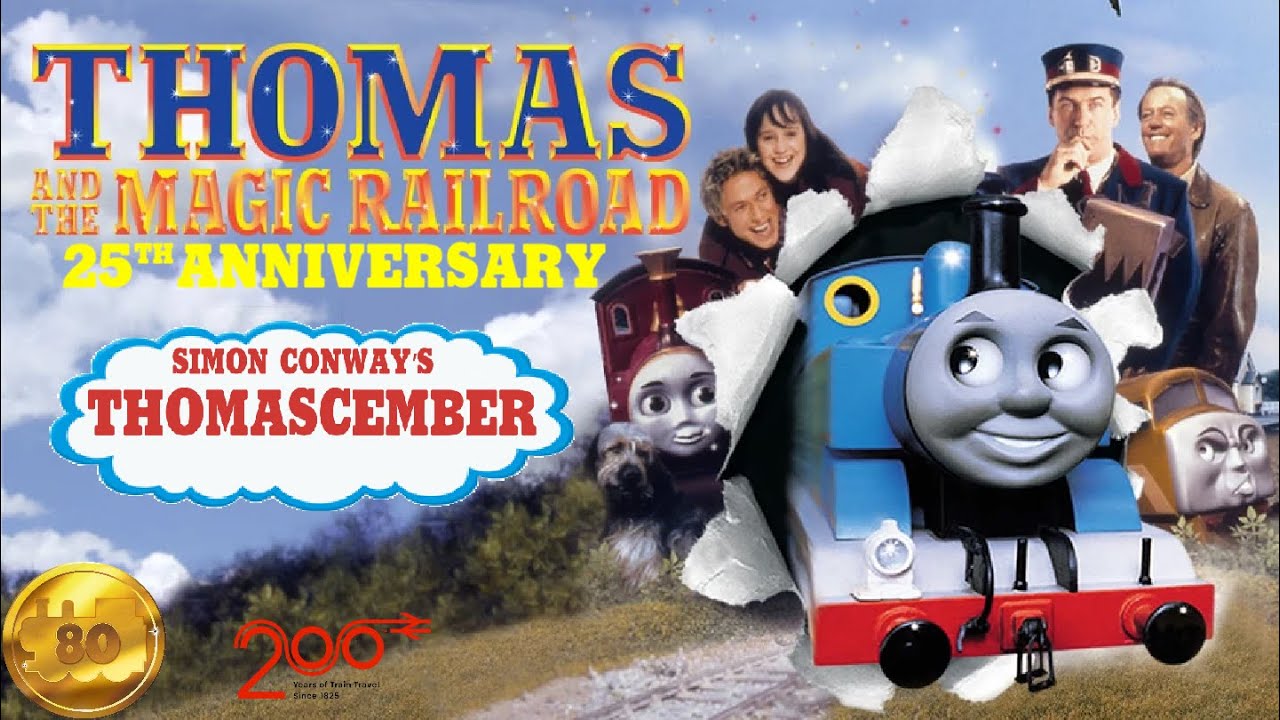Simon Conway's Thomascember - Thomas and The Magic Railroad 25th Anniversary