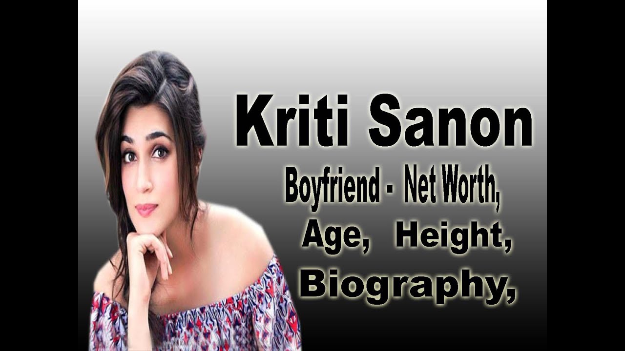 Kriti Sanon Net Worth, Biography, Age, Height, Boyfriends, lifestyle, Salary
