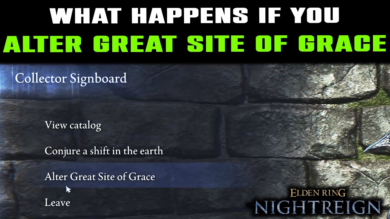 ALTER GREAT SITE OF GRACE at Collector Signboard | What Happens? | Elden Ring Nightreig