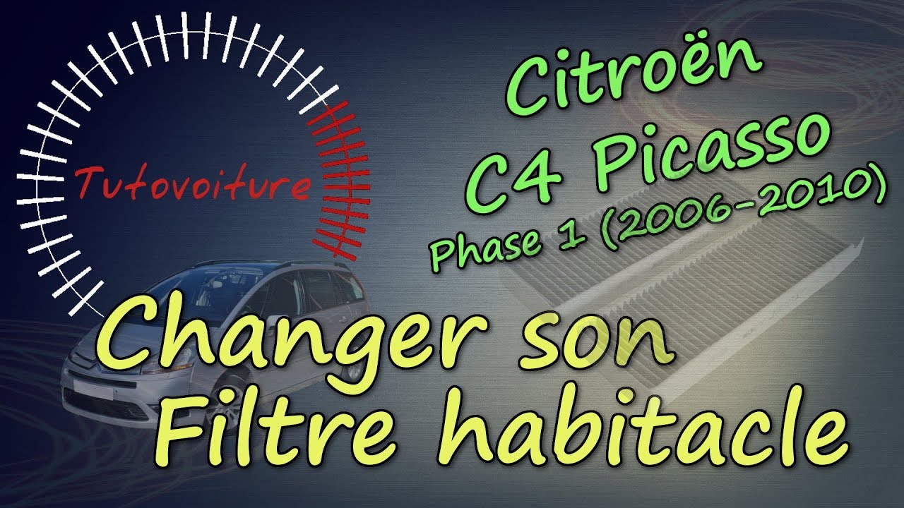 Changer son filtre habitacle - Citroën C4 Picasso