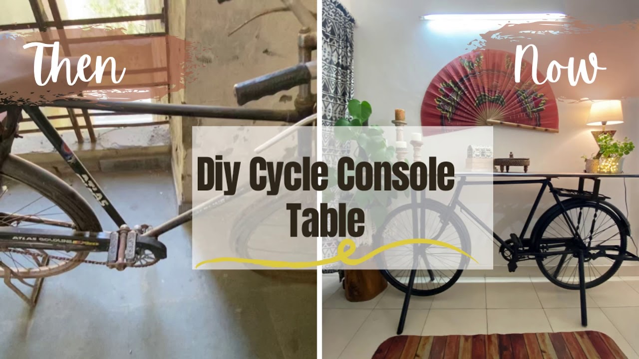 Turn an old bike into a console Table| Diy| Recycle Old Bikes