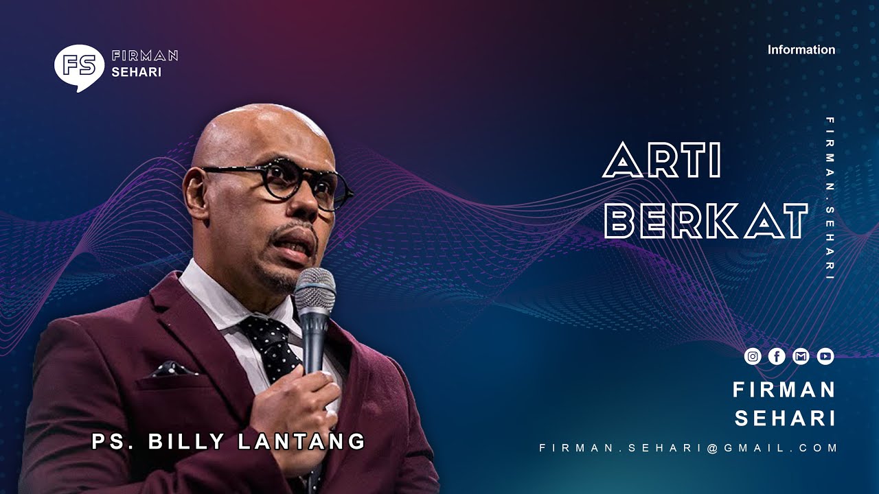 ARTI BERKAT - PS. BILLY LANTANG - Firman Sehari