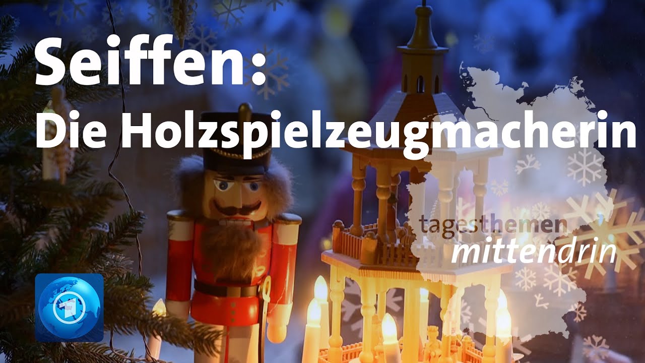 Seiffen: Ausbildung zur Holzspielzeugmacherin| tagesthemen mittendrin