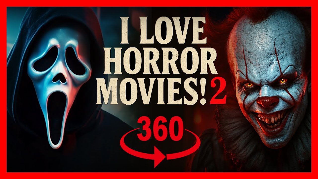 360&nbsp;|&nbsp;I&nbsp;Love&nbsp;Horror&nbsp;Movies!