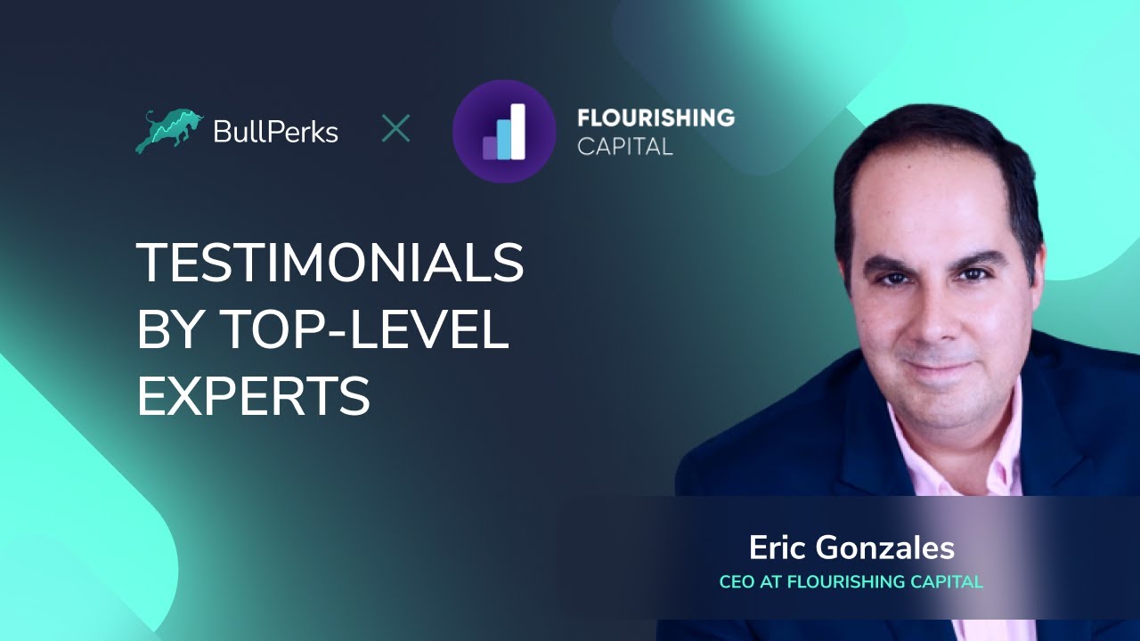 #BullPerks Testimonials #3 | CEO at Flourishing Capital
