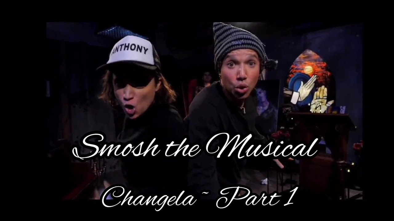 Smosh the Musical ~ Changela Part 1