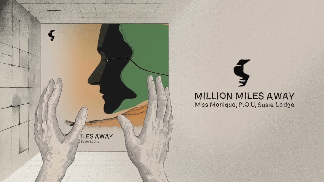 Miss Monique, P.O.U, Susie Ledge - Million Miles Away [Siona Records]