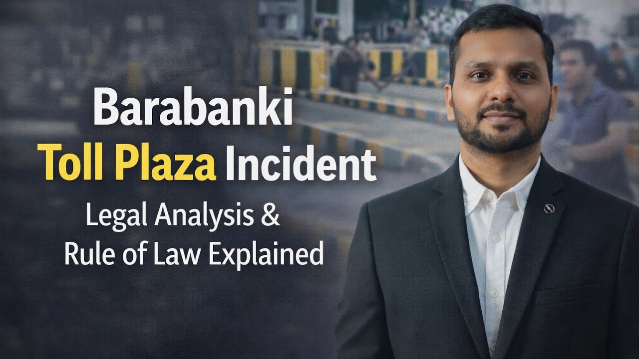 Barabanki Toll Plaza Incident: What Does the Law Say? | Legal Explained