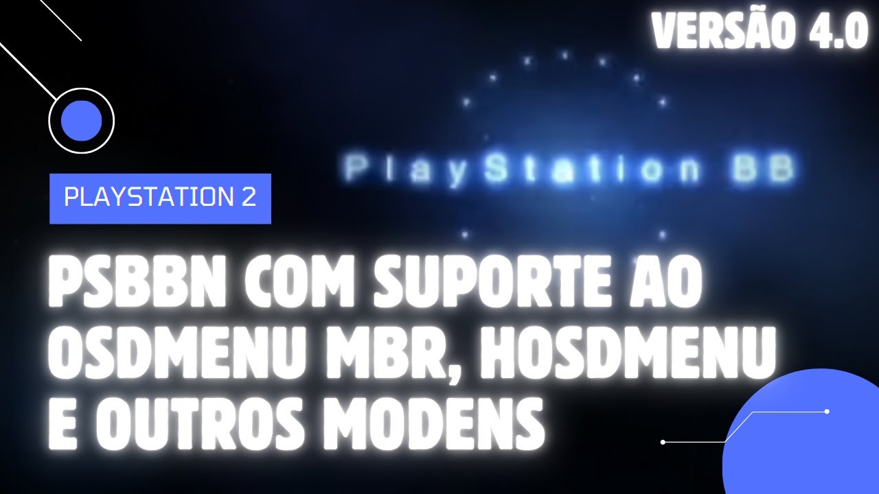 PSBBN (PLAYSTATION BB): NOVA VERSÃO (4.0) COM SUPORTE A OUTROS MODENS E NOVOS AJUSTES | PS2