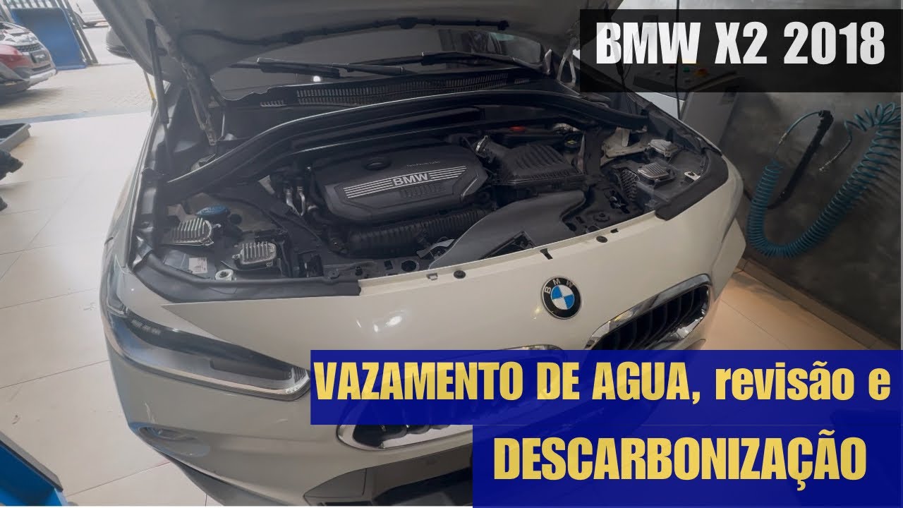 BMW X2: vazamento de água, descarbonização e revisão pós compra