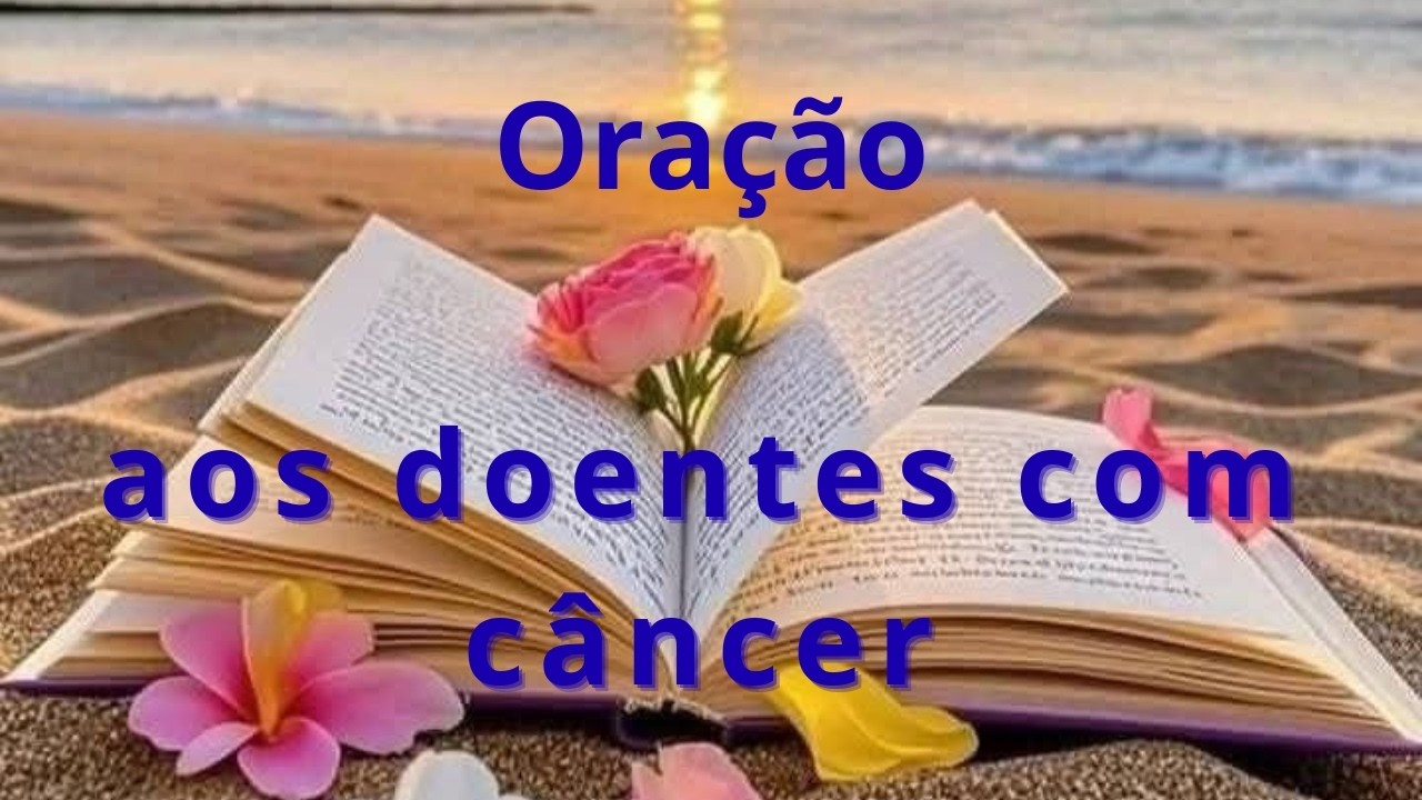 “Uma Oração Especial por Quem Luta Contra o Câncer ✨”
