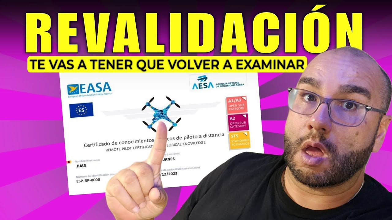 REVALIDACIÓN de CERTIFICADOS de PILOTO de DRONES