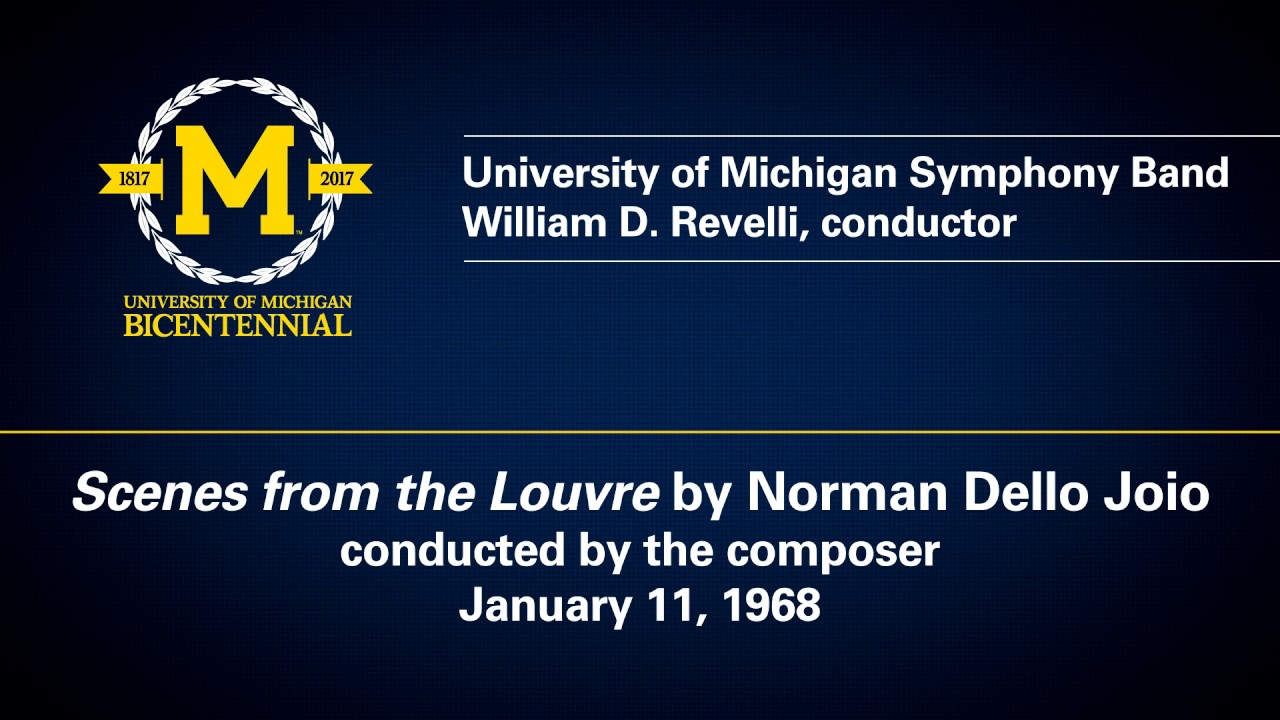 UMich Symphony Band - Norman Dello Joio - Scenes from the Louvre (1968 perf.)