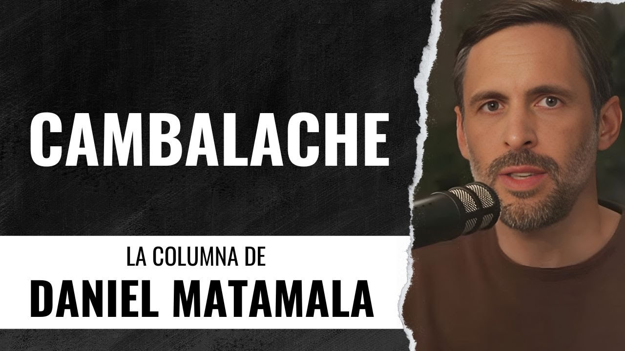 La Columna de Daniel Matamala - Cambalache