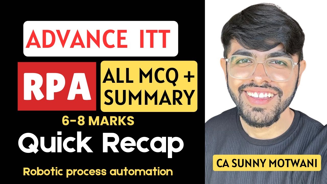 RPA Mcq & Summary - Advanced ITT | AICITSS | CA Exam