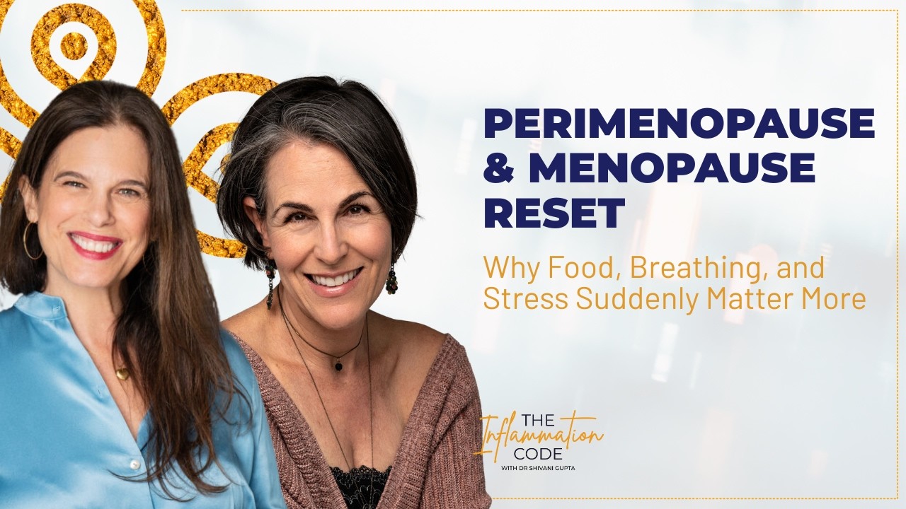 Perimenopause & Menopause: Why Food, Breathing, and Stress Suddenly Matter More