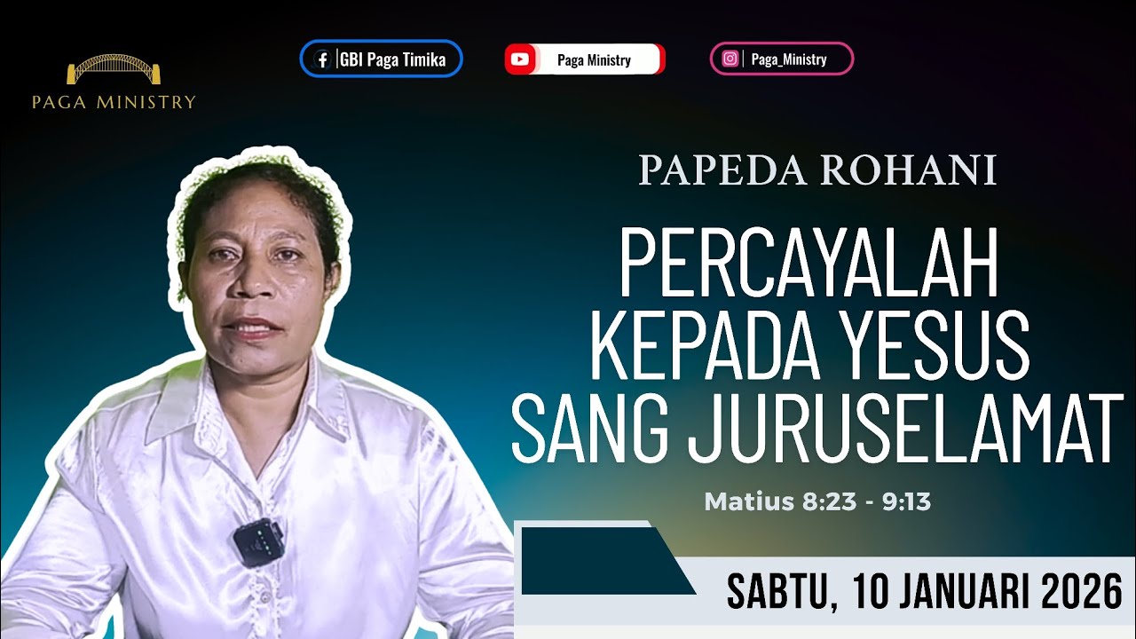 Percayalah kepada Yesus sang Juruselamat - PARANI (Papeda rohani) Sabtu, 10 Januari 2026