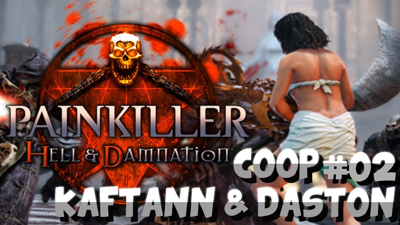Zagrajmy w: Painkiller Hell & Damnation Coop #2 w/ Kaftann & Daston [Let's Play PL]