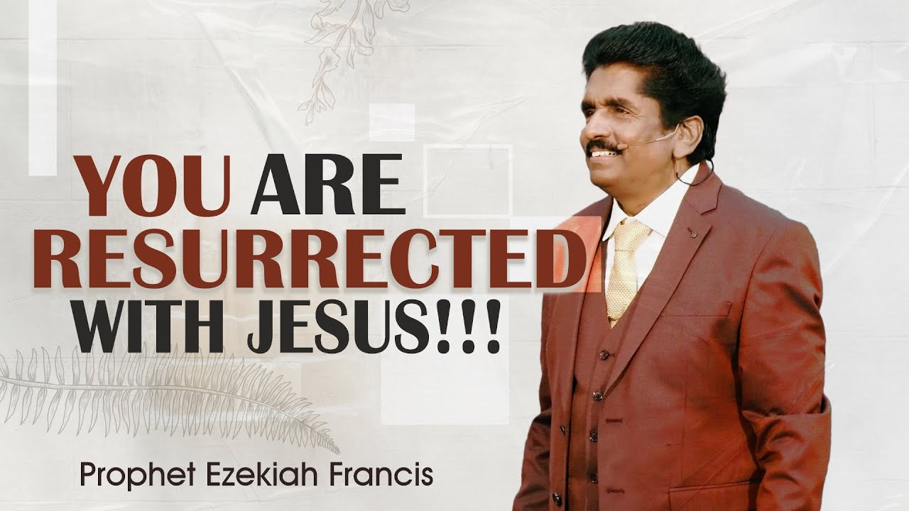 🔴 Live | You are resurrected with Jesus!!! | Resurrection day message | Prophet Ezekiah Francis