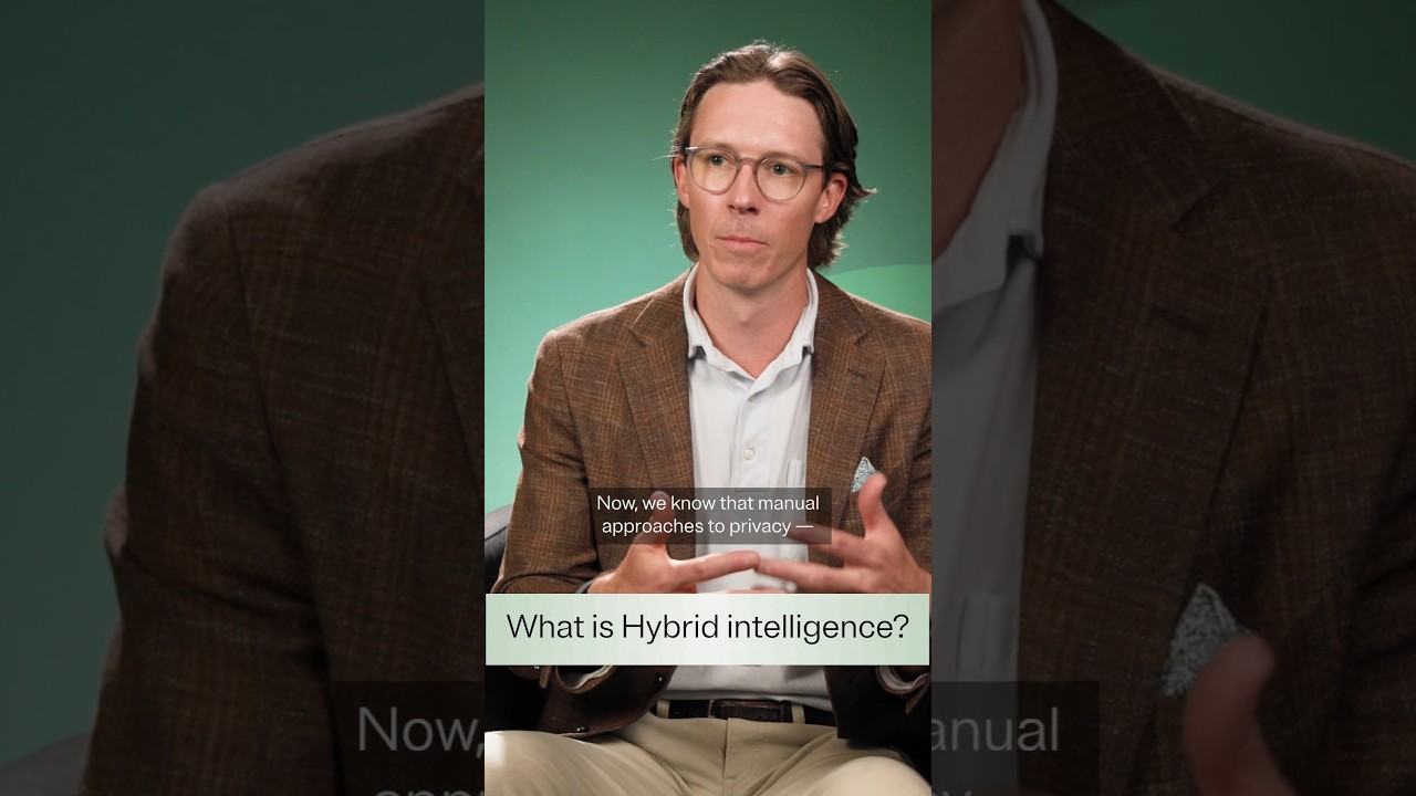 Why hybrid intelligence is key to scaling privacy programs