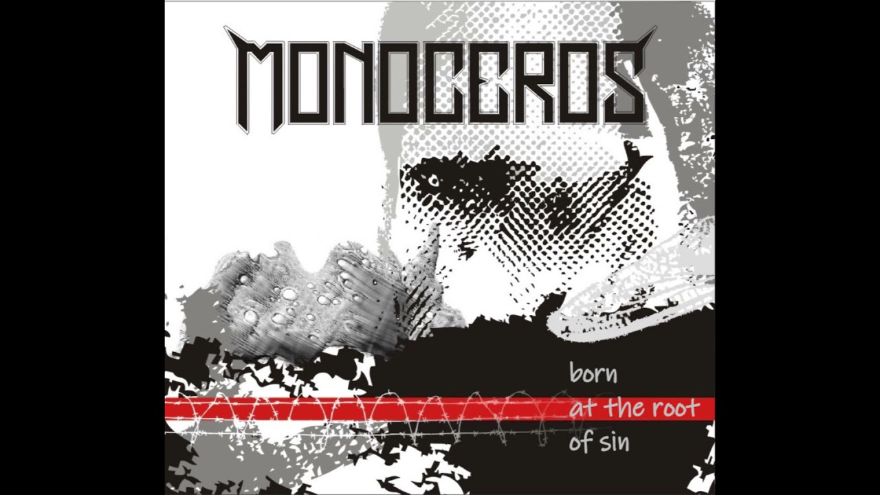 MonoceroS - Born At The Root Of Sin (Official)