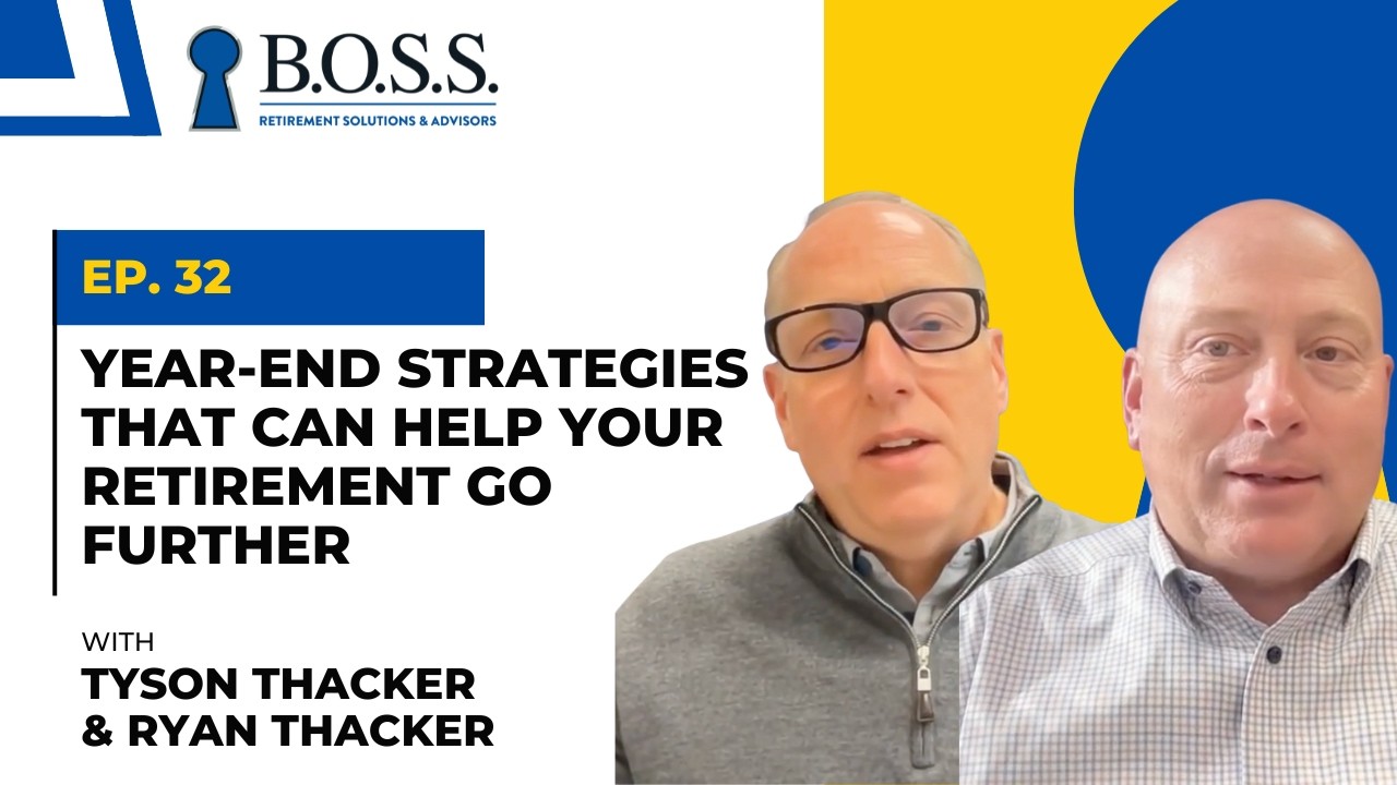 Year-End Strategies That Can Help Your Retirement Go Further (Ep. 32)
